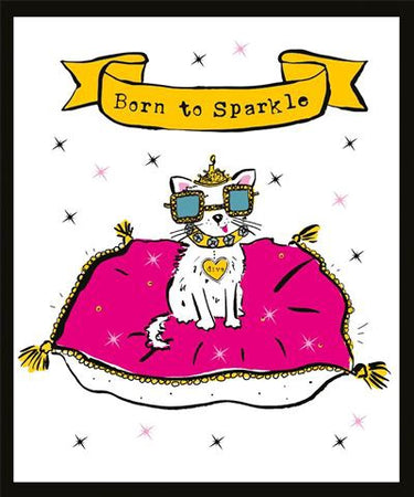 Born To Sparkle - Cat