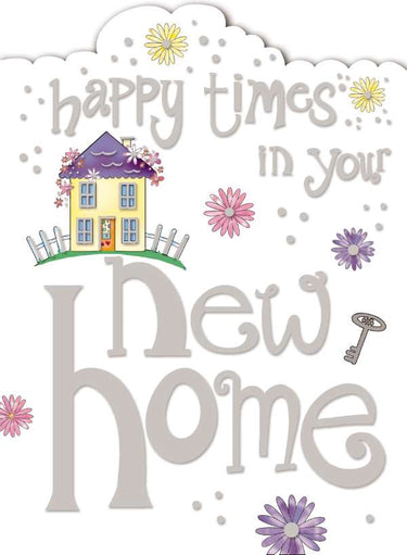 New Home Card - Happy Times!